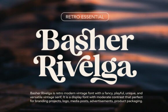 Basher Rivelga: The Perfect Serif Font for Handmade Brands