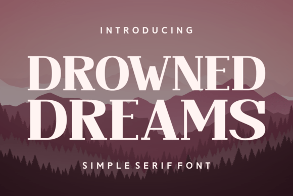 Drowned Dreams: A Refined Serif Font for Editorial Elegance