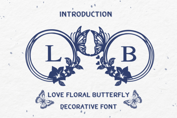 Love Floral Butterfly: A Decorative Font for Editorial Design